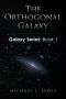 [Galaxy Series 01] • The Orthogonal Galaxy